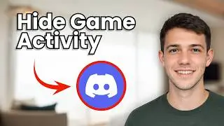 How to Hide Game Activity on Discord (2026) - Step-by-Step Privacy Guide
