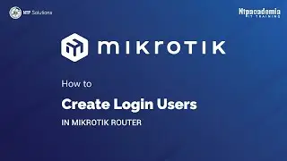 How To Create Login Users in MikroTik | Create Login Users | - NTP Academia