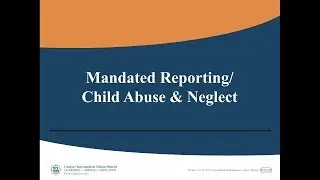 New Head Start Staff Orientation: Part 3: Mandated Reporting