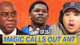 Magic Johnson CALLS ANT A LOSER | LKIAB EP. #167