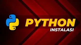 Dasar Python - 01: INSTAL PYTHON