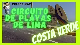 Costa verde y circuito de playas de Lima Perú 2021 historia de la costa verde