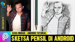 Picsart Tutorial | Pencil Sketch Effect | Android Tutorial | Jejak Android (indonesia)