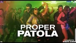 Proper Patola | 3D Audio | Bass Boosted | Namaste England | Virtual 3d Audio | #Songs3D