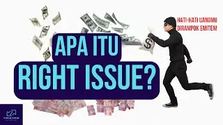 Apa Itu Right Issue Saham | Apa Untungnya Bagi Investor?