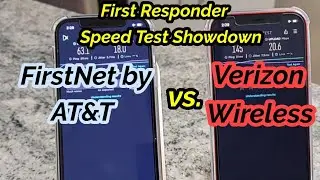 First Responder Network Showdown || FirstNet By AT&T vs. Verizon || Speed With Sneed