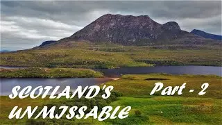Scotland's Unmissable Part-2