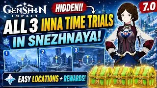 ALL 3 HIDDEN INNA TIME TRIALS in Snezhnaya! ❄️ | Easy Locations + Rewards | Genshin Impact 7.0