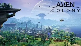 Aven Colony - Строим колонию #1