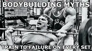 Bodybuilding Myths | Train To Failure On Every Set?