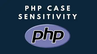 PHP Case Sensitivity