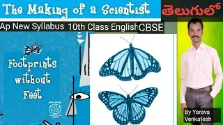 The Making of a Scientist -Unit-6-Footprints without Feet-AP 10th class English-CBSE - Supplementary