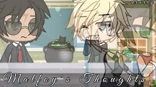 Malfoy's Thoughts |Drarry love story| Gachalife