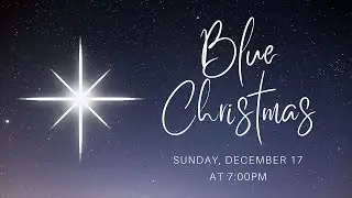 Blue Christmas 2023 12 17