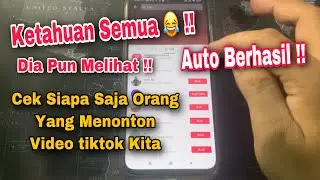 Cara Melihat Siapa Yang Melihat Video Tiktok Kita