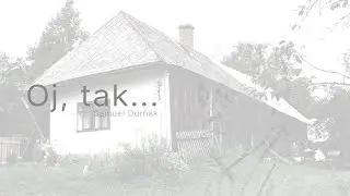 Самуел Дурняк - Ой, так... (Oj, tak...) /2021