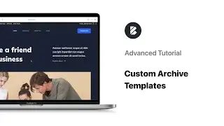 Custom Archive Templates with Blocksy Pro | Advanced Tutorial