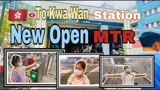 Exploring the new open TO Kwa Wan MTR Station!  | Hong Kong vlog