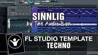 Techno FL Studio Template - Sinnlig by The Audio Bar