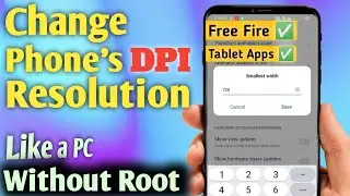 How to Change Android Phone's Display Resolution DPI Without Root || Free Fire Pixel Resolution