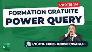[1/4] Formation Power Query — les bases à savoir !