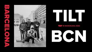 Tilt in Barcelona 2022