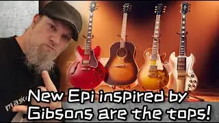 NEW 2024 Inspired by Gibson Epiphones are killing it. Lets have a look.