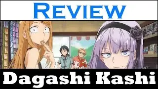 Dagashi Kashi Review