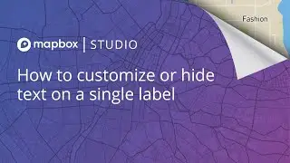 How to customize or hide label text in a map style using Mapbox Studio