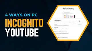 What Is Incognito Mode on YouTube and How to Use it