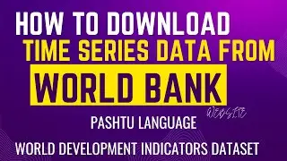 How to download timeseries data from World Development Indicators (Pashtu)
