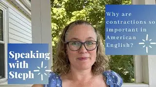 Why are contractions so important in American English? #englishgrammar #englishlesson #speakenglish