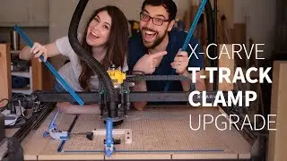 Adding t-track clamps to our CNC | X-Carve upgrade | How to