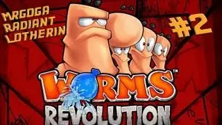 Worms Revolution. Часть 2 - [Две крепости]