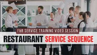 Fine Dining Restaurant SERVICE SEQUENCE I Table Service I F&B Service Knowledge I Waiter do's & dont