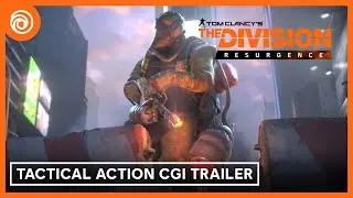 The Division Resurgence: Tactical Action CGI Trailer | Ubisoft Forward