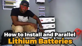 How to Install and Parallel Lithium Batteries
