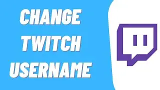 How To Change Twitch Username | Change Your Name On Twitch
