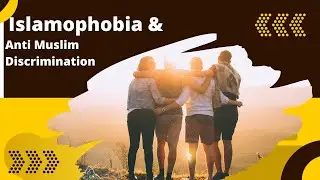 Islamophobia and Anti Muslim Discrimination || Understanding,Advantages,Benefits Of Islamophobia ||