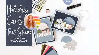 Holiday Cards That Shine - 2 Cards 1 Die Set