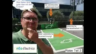 nEo Serie: Mit dem E-Auto zum Gardasee eine gute Idee? Teil 3