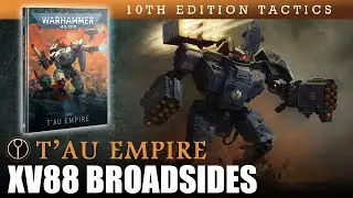 T'au Empire XV88 BROADSIDES Warhammer 40K 10th Edition Faction Tactics