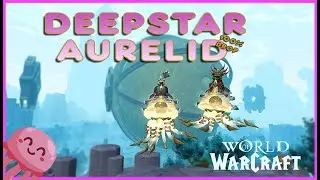 Hirukon/Deepstar Aurelid Mount! How to Get it NOW! 🐙 9.2 WoW Shadowlands