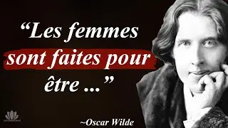Oscar Wilde : ses meilleures citations.