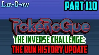 The Inverse Challenge (The Run History Update) | PokeRogue | Part 110
