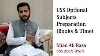 Preparation of CSS Optional Subjects | Books & Time | Mian Ali Raza PSP
