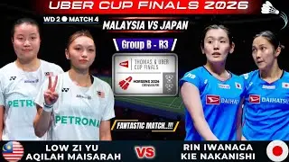 Low Zi Yu/Noraqilah Maisarah (MAS) vs Rin Iwanaga/Kie Nakanishi (JPN) | Badminton Uber Cup 2026