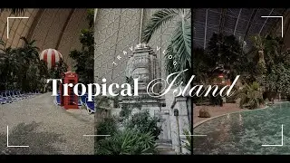 What It's Really Like at Berlin's Tropical Island Paradise 2024!