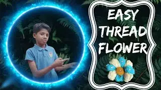 #Easy Thread craft/flower craft/Fadhiz creations/