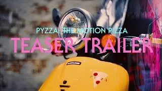 Pyzza: The Motion Pizza, (Teaser Trailer.)